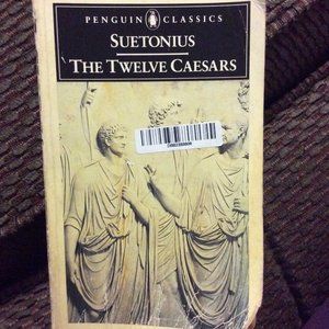 "The Twelve Caesars" by Suetonius